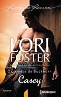 Ler Casey (Harlequin Rainhas do Romance Livro 68), do autor Lori Foster Ler Casey (Harlequin Rainhas do Romance Livro 68), do autor Lori Foster