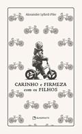 Ler Carinho e firmeza com os filhos, do autor Alexander Lyford-Pike
