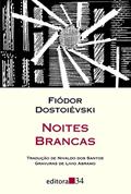 Ler Noites brancas, do autor Fiódor Dostoiévski Ler Noites brancas, do autor Fiódor Dostoiévski