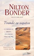 Ler Tirando os sapatos: O caminho de Abraão, um caminho para o outro, do autor Nilton Bonder Ler Tirando os sapatos: O caminho de Abraão, um caminho para o outro, do autor Nilton Bonder