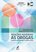 Ler Reações adversas às drogas: O espectro dermatológico na prática clínica, do autor Paulo Ricardo Criado; Roberta Fachini Jardim Criado
