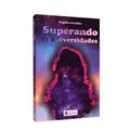 Ler Superando as Adversidades, do autor Angelis Auristela