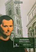 Ler Maquiavel. Politica e Retórica, do autor Helton Adverse Ler Maquiavel. Politica e Retórica, do autor Helton Adverse