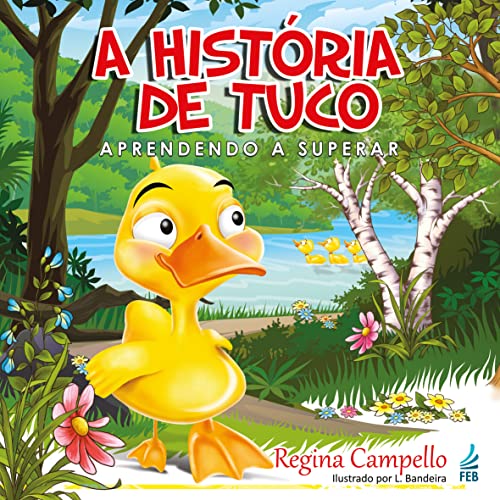 Ler A história de tuco: Aprendendo a Superar, do autor Regina Campello Ler A história de tuco: Aprendendo a Superar, do autor Regina Campello