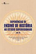 Ler Experiência de ensino de história no estágio supervisionado (V. 4), do autor Nucia Alexandra Silva de Oliveira; Caroline Jaques Cubas Ler Experiência de ensino de história no estágio supervisionado (V. 4), do autor Nucia Alexandra Silva de Oliveira; Caroline Jaques Cubas