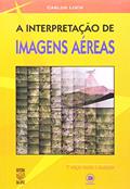 Ler A Interpretação de Imagens Aéreas, do autor Carlos Loch