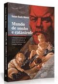 Ler Mundo de Sonho e Catástrofe - o Desaparecimento da Utopia de Massas na União Soviética e nos Estados Unidos, do autor Rodrigo Lopes De Barros Ler Mundo de Sonho e Catástrofe - o Desaparecimento da Utopia de Massas na União Soviética e nos Estados Unidos, do autor Rodrigo Lopes De Barros