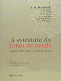 Ler Estrutura Do Conto De Magia, A, do autor Aurora Fornoni Bernardini Ler Estrutura Do Conto De Magia, A, do autor Aurora Fornoni Bernardini