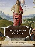 Ler Imitação de Cristo, do autor Tomás de Kempis Ler Imitação de Cristo, do autor Tomás de Kempis