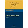 Ler Um rio imita o Reno, do autor Vianna Moog