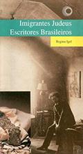 Ler Imigrantes judeus - escritores brasileiros, do autor Regina Igel Ler Imigrantes judeus - escritores brasileiros, do autor Regina Igel
