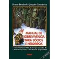 Ler Manual De Sobrevivencia Para Socios E Herdeiros, do autor Renato Bernhoeft Ler Manual De Sobrevivencia Para Socios E Herdeiros, do autor Renato Bernhoeft