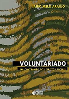 Voluntariado: na contramão dos direitos socias, do autor Jairo Melo Araújo