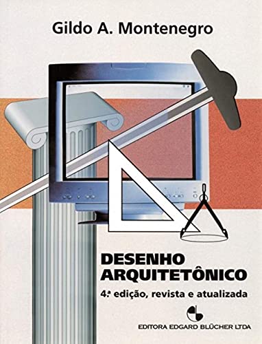 Ler Desenho Arquitetônico, do autor Gildo A. Montenegro