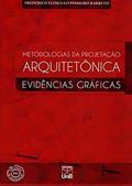 Ler Metodologias da Projetação Arquitetônica: Evidências Gráficas, do autor Frederico Flósculo Pinheiro Barreto