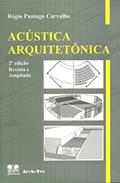 Ler Acústica Arquitetônica, do autor Regio Paniago Carvalho