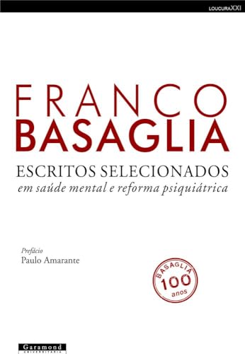 Ler Escritos selecionados, do autor Franco Basaglia Ler Escritos selecionados, do autor Franco Basaglia