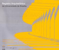 Registro Arquitetônico da Universidade de Brasília, do autor Editora UnB