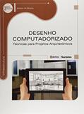 Ler Desenho computadorizado: Técnicas para projetos arquitetônicos, do autor Adriano de Oliveira Ler Desenho computadorizado: Técnicas para projetos arquitetônicos, do autor Adriano de Oliveira