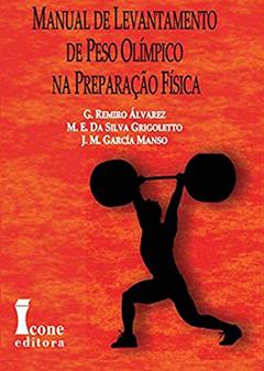 Manual de Levantamento de Peso Olímpico na Preparação Física, do autor G. Remiro Álvarez