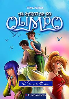 As Garotas do Olimpo. O Sorriso do Traidor, do autor Elena Kedros