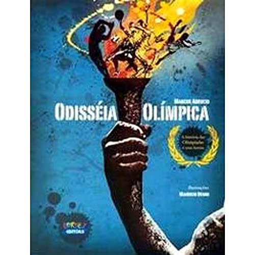 Ler Odisséia Olímpica. A História das Olimpíadas e Seus Heróis, do autor Marcos Abrucio
