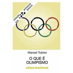 O que e Olimpismo, do autor Manoel Jose Gomes Tubino