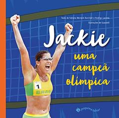 Jackie: uma campeã olímpica, do autor Fabiana Werneck Barcinski; Guazzelli; Rodrigo Lacerda