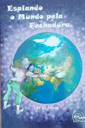 Ler Espiando O Mundo Pela Fechadura, do autor Unknown Ler Espiando O Mundo Pela Fechadura, do autor Unknown