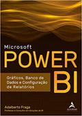 Ler Microsoft Power BI: Gráficos, Banco de Dados e Configuração de Relatórios, do autor Adalberto Fraga Ler Microsoft Power BI: Gráficos, Banco de Dados e Configuração de Relatórios, do autor Adalberto Fraga
