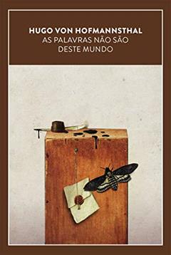 As palavras não são desse mundo, do autor Hugo von Hofmannsthal