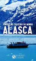 Ler Portos de Cruzeiro do Mundo: Alasca, do autor Mundo em Cruzeiro
