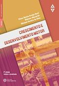 Ler Crescimento e desenvolvimento motor, do autor Eliane Denise Araújo Bacil; Oldemar Mazzardo; Michael Pereira da Silva Ler Crescimento e desenvolvimento motor, do autor Eliane Denise Araújo Bacil; Oldemar Mazzardo; Michael Pereira da Silva