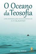 Ler Oceano da Teosofia , O, do autor William Q. Judge
