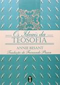 Ler Os Ideais Da Teosofia, do autor Annie Besant Ler Os Ideais Da Teosofia, do autor Annie Besant