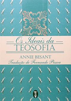 Os Ideais Da Teosofia, do autor Annie Besant
