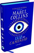 Ler Luz no Caminho, do autor Mabel Collins Ler Luz no Caminho, do autor Mabel Collins