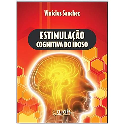 Ler Estimulação Cognitiva do Idoso, do autor Vinícius Sanches