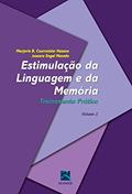 Ler Estimulação da Linguagem e da Memória - Volume 2: Treinamento Prático, do autor Marjorie B. Courvoisier Hasson; Jussara Engel Macedo
