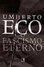 Ler O fascismo eterno, do autor Umberto Eco Ler O fascismo eterno, do autor Umberto Eco