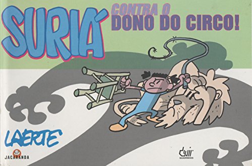Ler SURIA CONTRA O DONO DO CIRCO, do autor Laerte