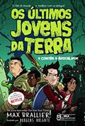 Ler Os últimos jovens da Terra - 4 contra o Apocalipse Vol. 01: 4 contra o Apocalipse, do autor Max Brallier Ler Os últimos jovens da Terra - 4 contra o Apocalipse Vol. 01: 4 contra o Apocalipse, do autor Max Brallier