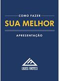 Ler Como Fazer Sua Melhor Apresentação: As técnicas, exercícios e segredos dos maiores apresentadores e oradores, do autor Laerte Finotelli Junior