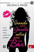 Ler Quando Uma Garota Entra Em Um Bar, do autor HELENA S. PAIGE