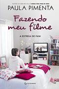 Ler Fazendo meu filme 1: A estreia de Fani, do autor Paula Pimenta