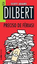 Ler Dilbert 3 - Preciso de Férias!, do autor Scott Adams Ler Dilbert 3 - Preciso de Férias!, do autor Scott Adams