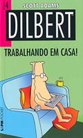 Ler Dilbert 4 - Trabalhando em Casa!, do autor Scott Adams Ler Dilbert 4 - Trabalhando em Casa!, do autor Scott Adams