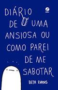Ler Diário de uma ansiosa ou como parei de me sabotar: 1, do autor Beth Evans Ler Diário de uma ansiosa ou como parei de me sabotar: 1, do autor Beth Evans
