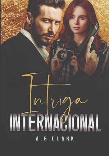 Ler INTRIGA INTERNACIONAL, do autor A.G.CLARK Ler INTRIGA INTERNACIONAL, do autor A.G.CLARK