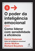 Ler O poder da inteligência emocional: Como liderar com sensibilidade e eficiência, do autor Daniel Goleman; Richard Boyatzis; Annie Mckee Ler O poder da inteligência emocional: Como liderar com sensibilidade e eficiência, do autor Daniel Goleman; Richard Boyatzis; Annie Mckee